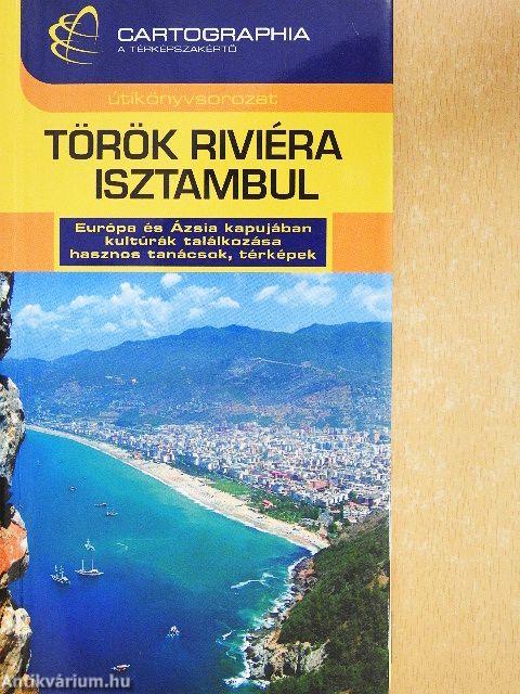 Török Riviéra - Isztambul