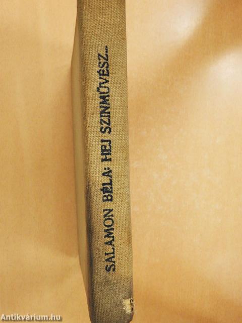 Hej, színművész!... (dedikált példány)