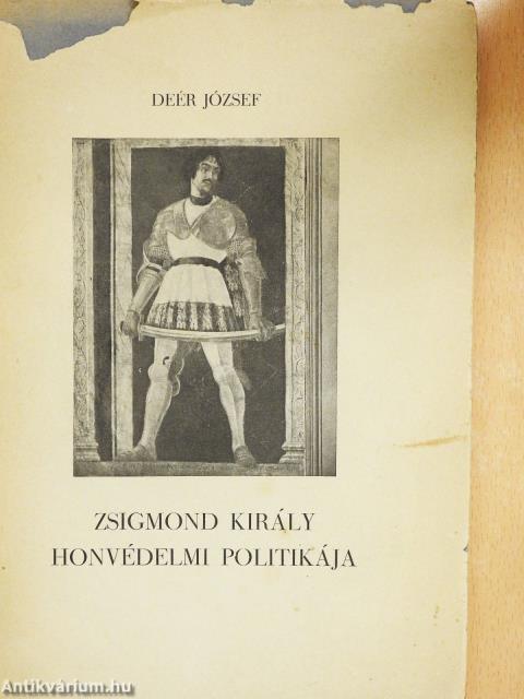 Zsigmond király honvédelmi politikája (dedikált példány)