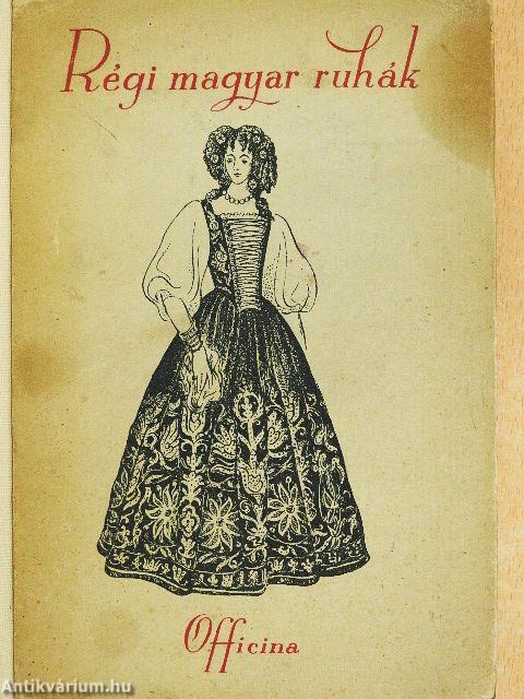 Régi magyar ruhák