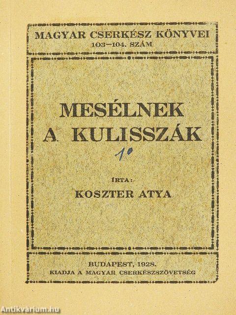 Mesélnek a kulisszák