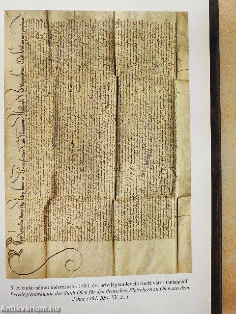 A budai mészárosok középkori céhkönyve és kiváltságlevelei - CD-vel