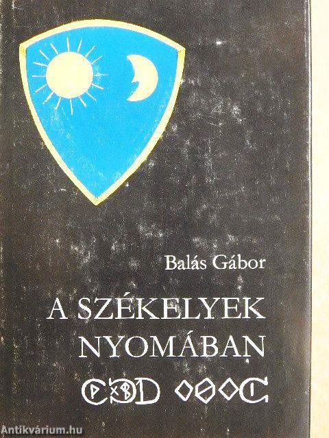 A székelyek nyomában