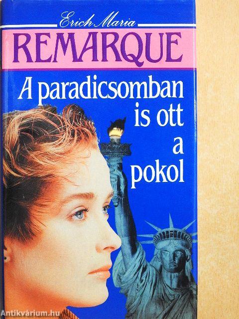 A paradicsomban is ott a pokol