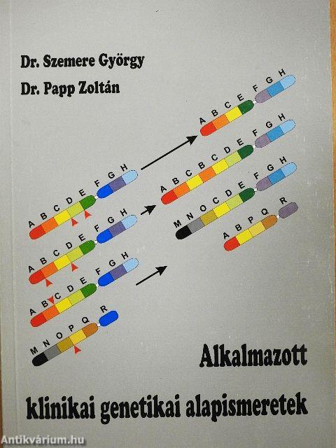 Alkalmazott klinikai genetikai alapismeretek