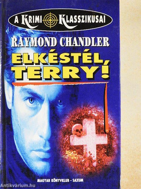 Elkéstél, Terry!