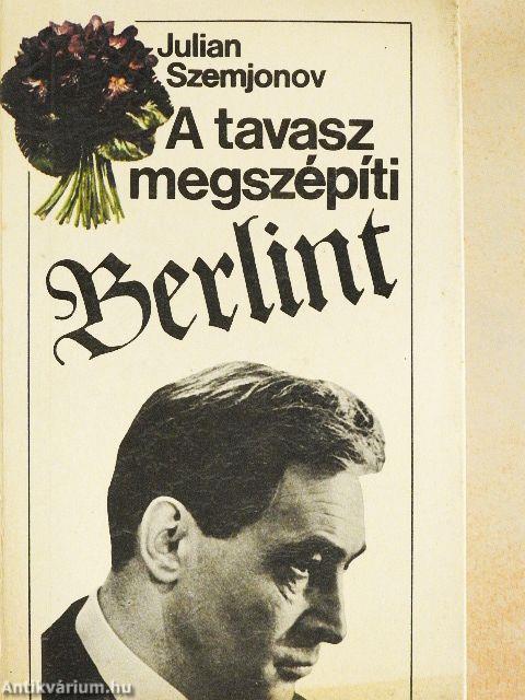 A tavasz megszépíti Berlint