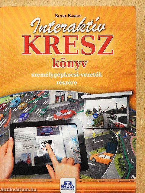 Interaktív KRESZ-könyv személygépkocsi-vezetők részére