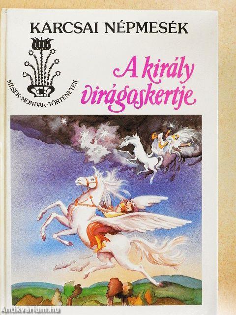 A király virágoskertje