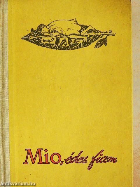 Mio, édes fiam