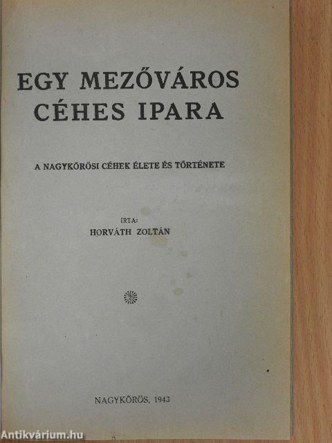 Egy mezőváros céhes ipara (dedikált példány)