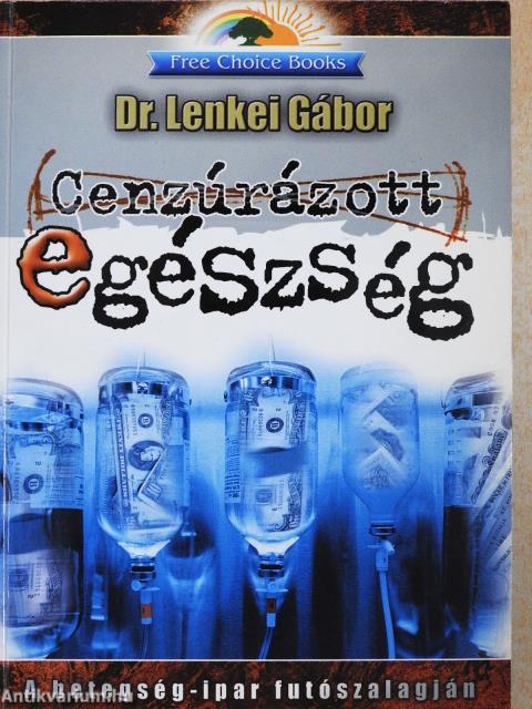 Cenzúrázott egészség (dedikált példány)