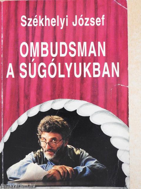 Ombudsman a súgólyukban (dedikált példány)