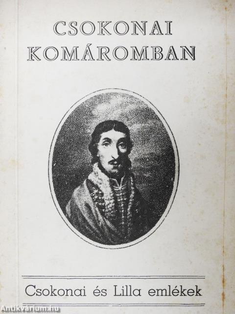 Csokonai és Lilla emlékek Komárom megyében (dedikált példány)