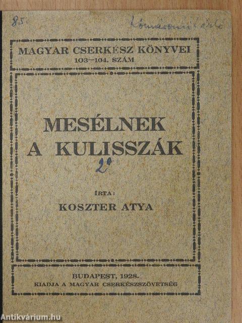 Mesélnek a kulisszák