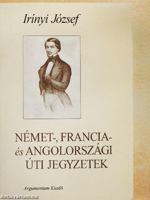 Német-, francia- és angolországi úti jegyzetek