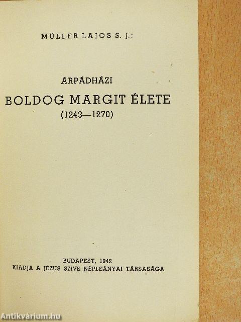 Árpádházi Boldog Margit élete