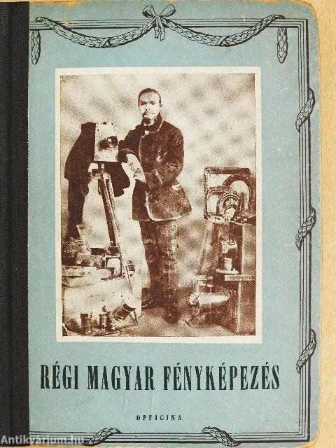 Régi magyar fényképezés