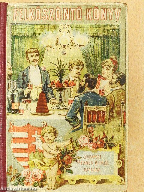 Magyar pohárköszöntő az életben előforduló minden alkalomra