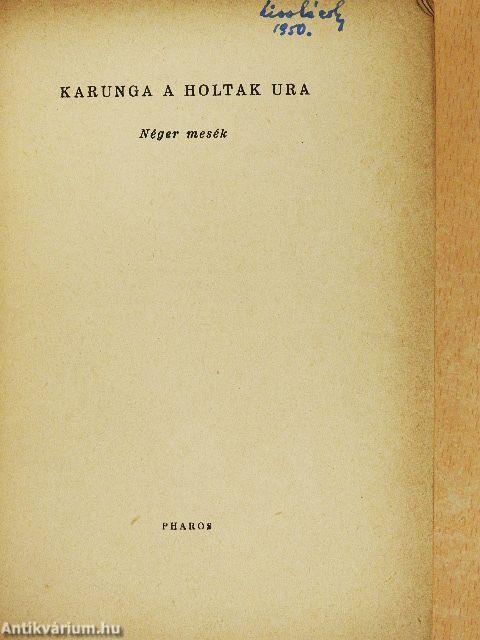 Karunga a holtak ura