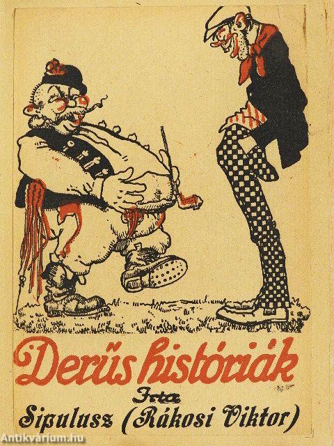 Derüs históriák/Irói intimitások/Vig játék