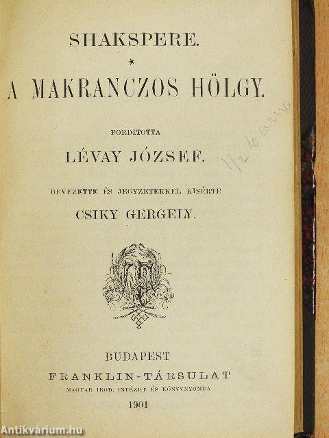 A makranczos hölgy/Saint-cyri kisasszonyok/Kean./A kaméliás hölgy