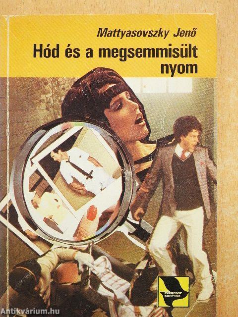 Hód és a megsemmisült nyom