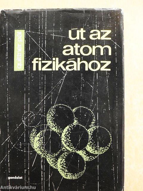 Út az atomfizikához
