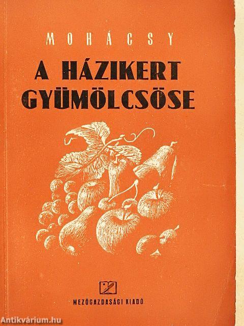 A házikert gyümölcsöse