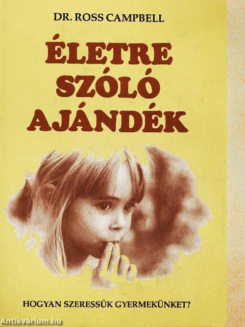 Életre szóló ajándék