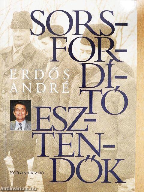 Sorsfordító esztendők