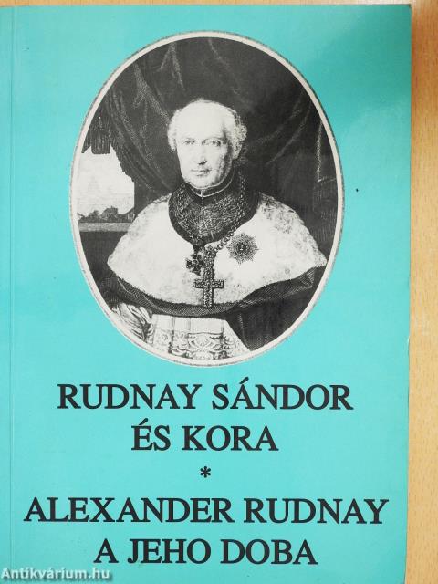 Rudnay Sándor és kora (dedikált példány)