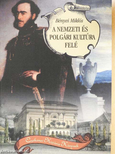 A nemzeti és polgári kultúra felé (dedikált példány)