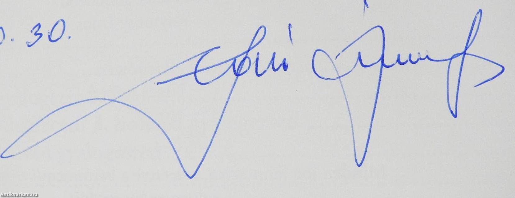 Fényes szurony, rózsafa a nyele... (dedikált példány)