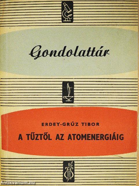 A tűztől az atomenergiáig