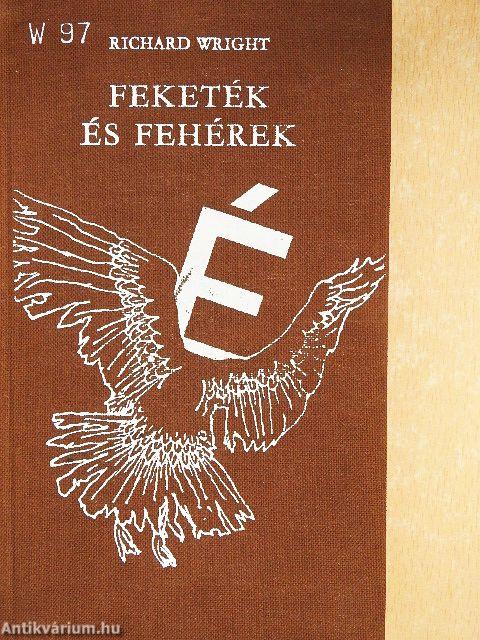 Feketék és fehérek