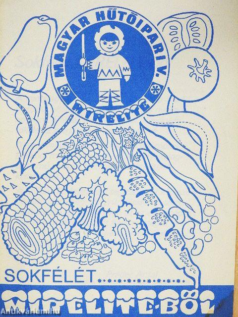 Sokfélét Mirelite-ből