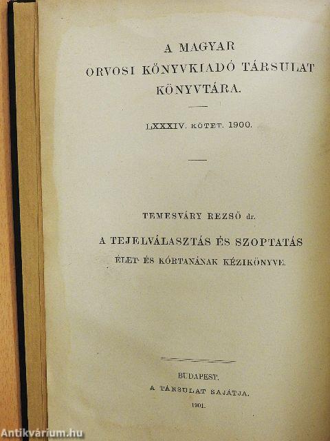 A tejelválasztás és szoptatás élet- és kórtanának kézikönyve