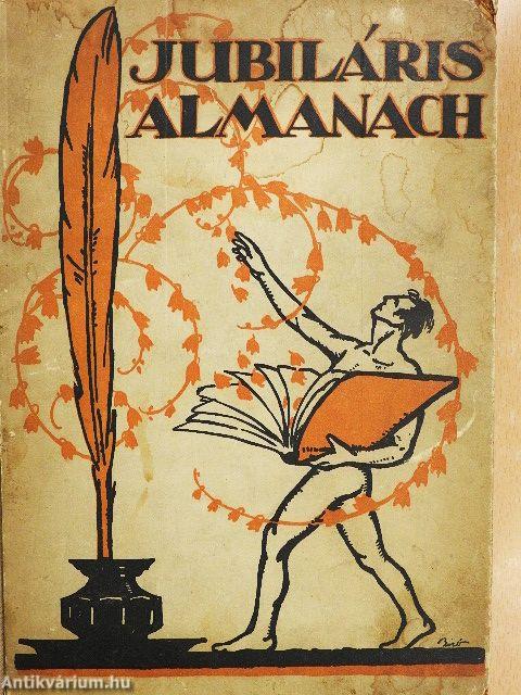 Budapesti Ujságirók Egyesülete Jubiláris Almanach