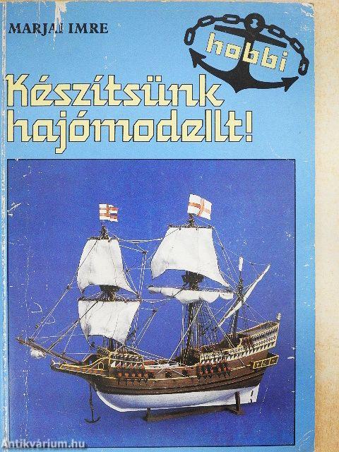 Készítsünk hajómodellt! - Tervrajz-melléklettel