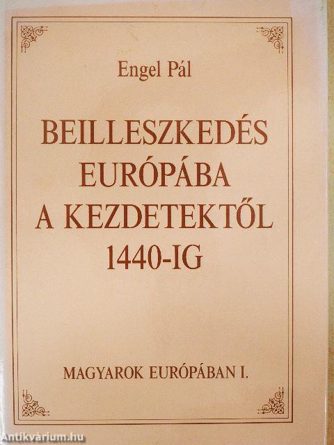 Magyarok Európában I-III.