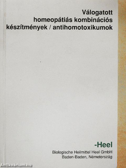 Válogatott homeopátiás kombinációs készítmények/antihomotoxikumok