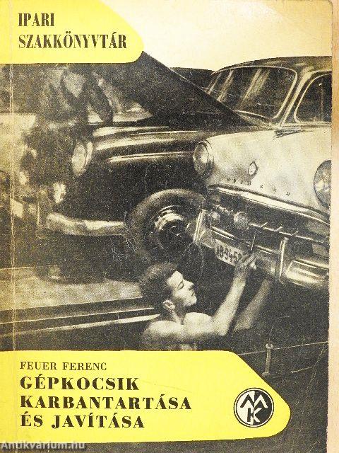 Gépkocsik karbantartása és javítása