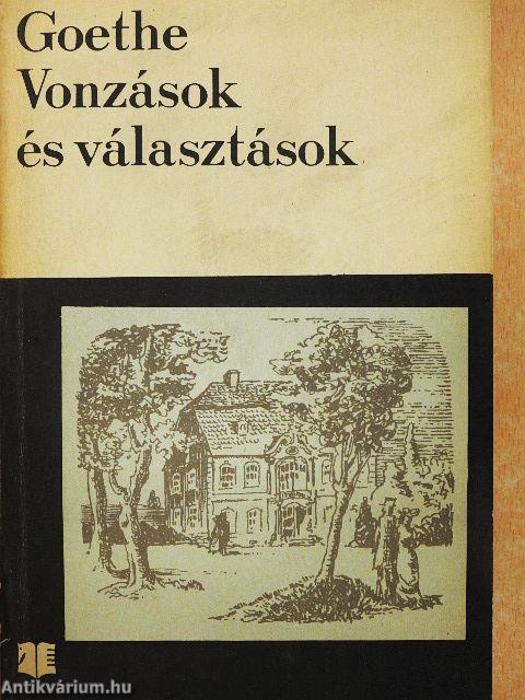 Vonzások és választások