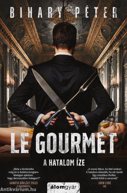 Le Gourmet - A hatalom íze
