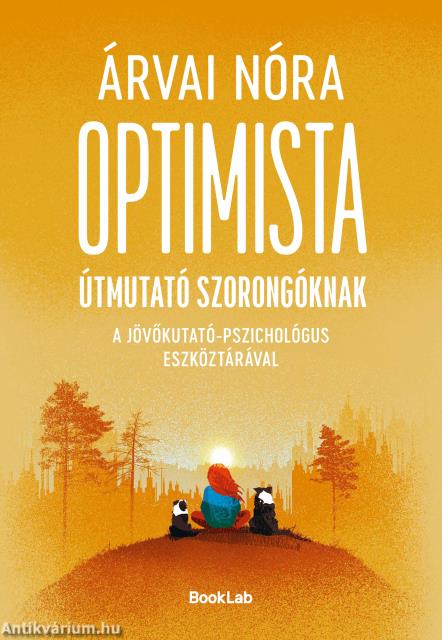 Optimista útmutató szorongóknak