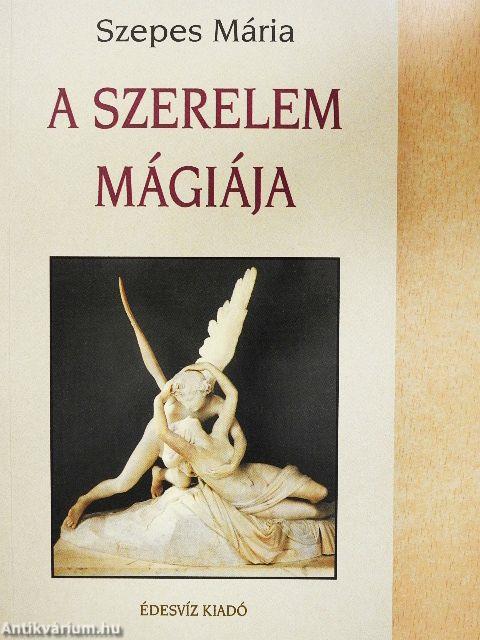 A szerelem mágiája/A hűség mágiája