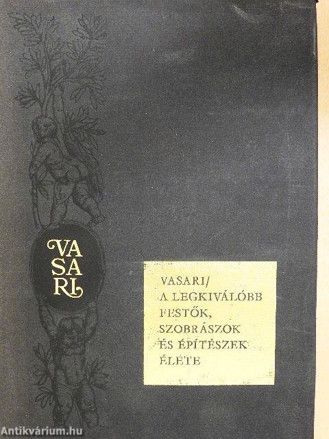 A legkiválóbb festők, szobrászok és építészek élete