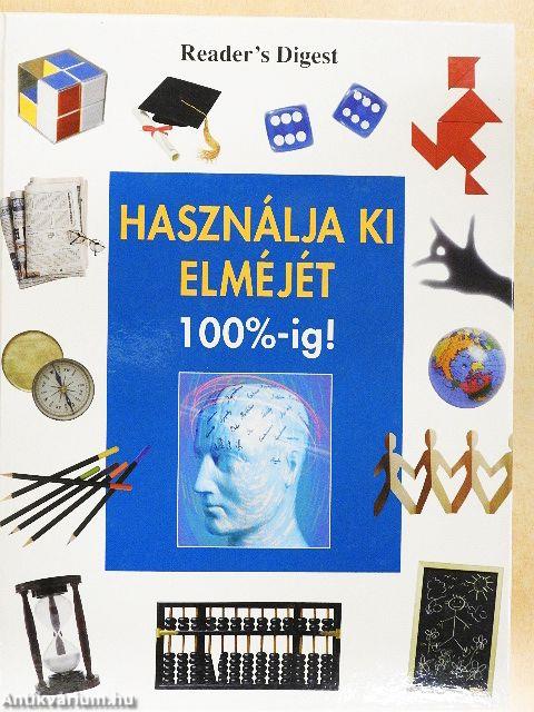 Használja ki elméjét 100%-ig!