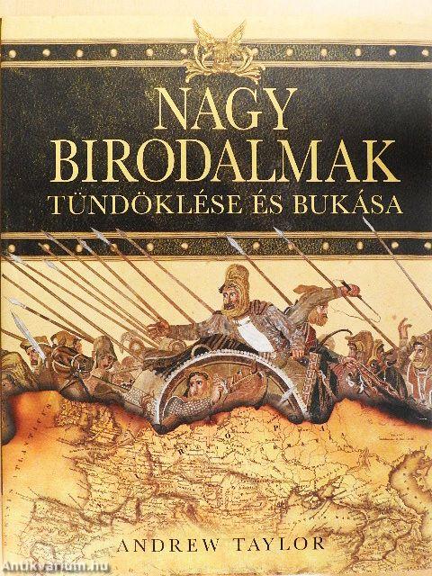 Nagy birodalmak tündöklése és bukása